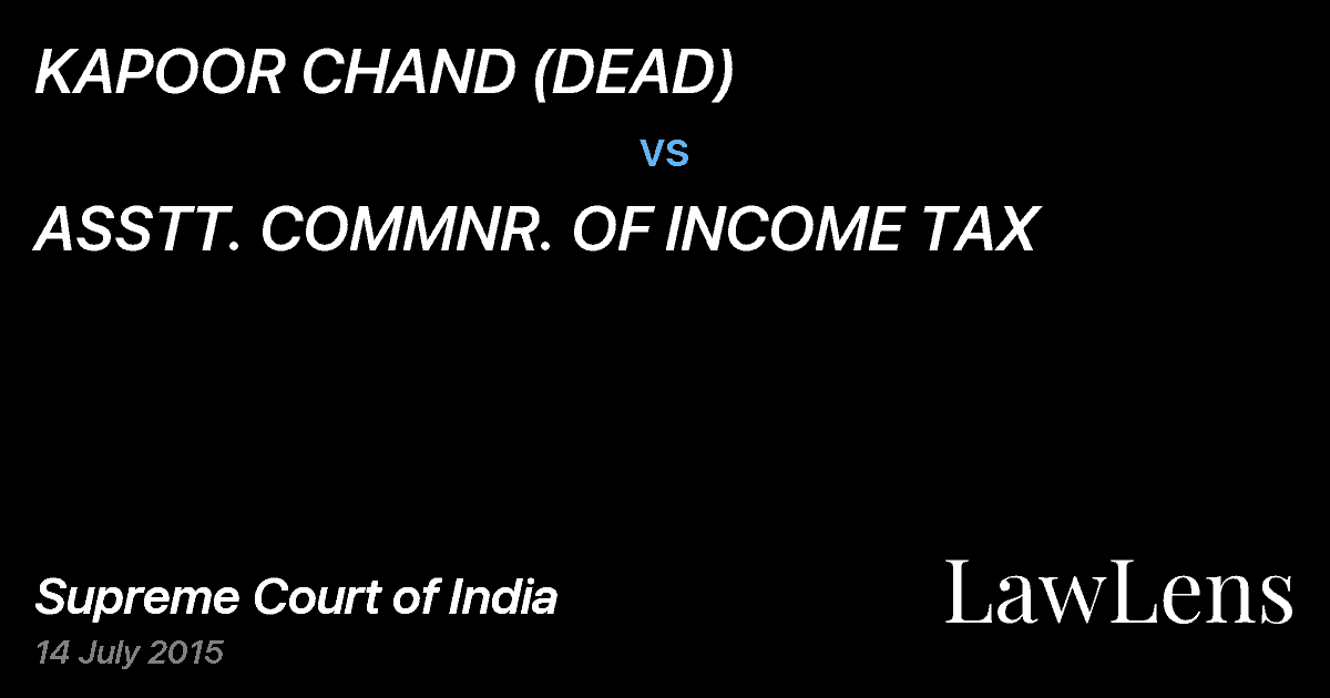 Preview image for KAPOOR CHAND (DEAD) vs. ASSTT. COMMNR. OF INCOME TAX