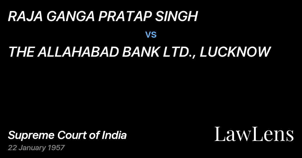 Preview image for RAJA GANGA PRATAP SINGH vs. THE ALLAHABAD BANK LTD., LUCKNOW