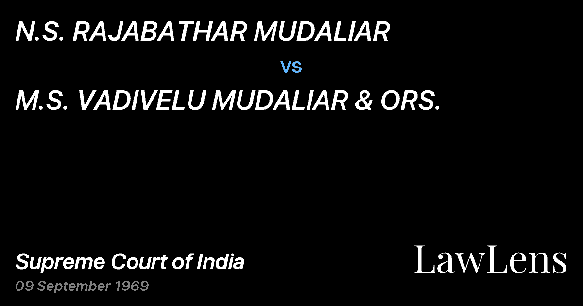 Preview image for N.S. RAJABATHAR MUDALIAR vs. M.S. VADIVELU MUDALIAR & ORS.