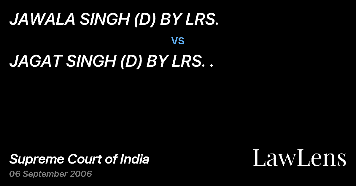 Preview image for JAWALA SINGH (D) BY LRS. vs. JAGAT SINGH (D) BY LRS. .