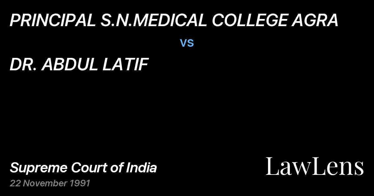 Preview image for PRINCIPAL S.N.MEDICAL COLLEGE AGRA vs. DR. ABDUL LATIF
