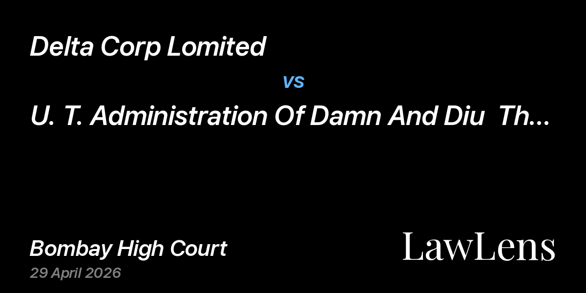 Preview image for Delta Corp Lomited vs. U. T. Administration Of Damn And Diu  Thru The Dept. Of Tourism And Ors