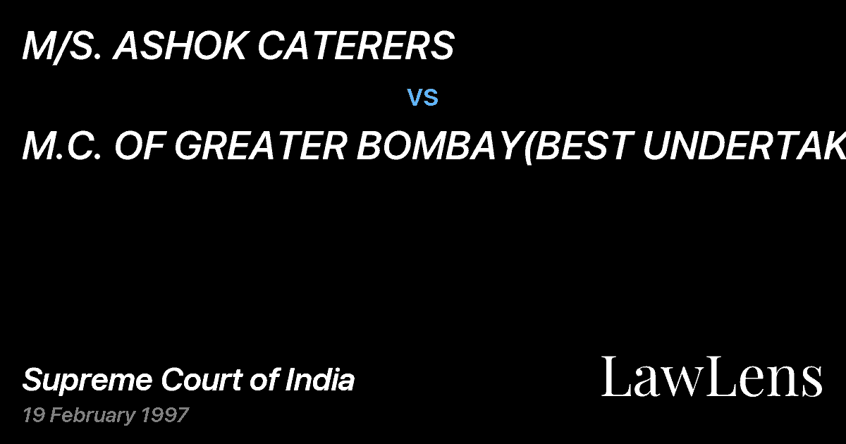 Preview image for M/S. ASHOK CATERERS vs. M.C. OF GREATER BOMBAY(BEST UNDERTAKING)