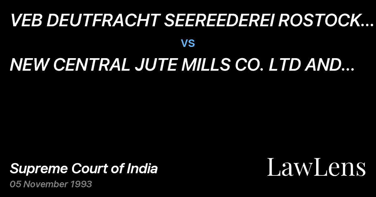 Preview image for VEB DEUTFRACHT SEEREEDEREI ROSTOCK A DEPT. OF THE GERMAN DE vs. NEW CENTRAL JUTE MILLS CO. LTD AND ANOTHERS