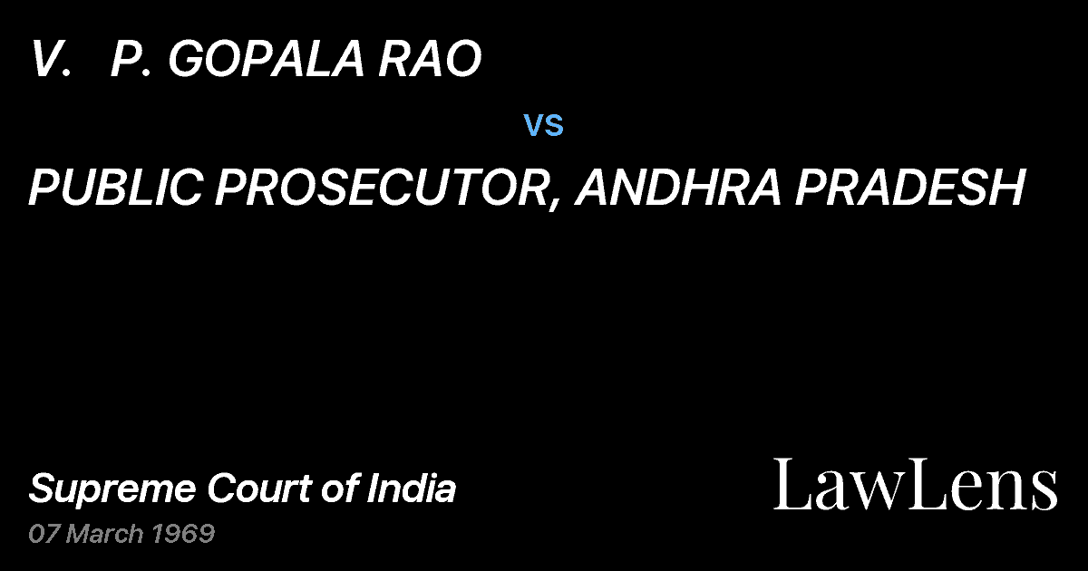 Preview image for V.   P. GOPALA RAO vs. PUBLIC PROSECUTOR, ANDHRA PRADESH