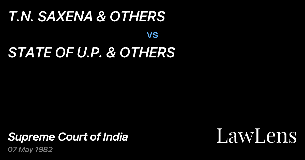 Preview image for T.N. SAXENA & OTHERS vs. STATE OF U.P. & OTHERS