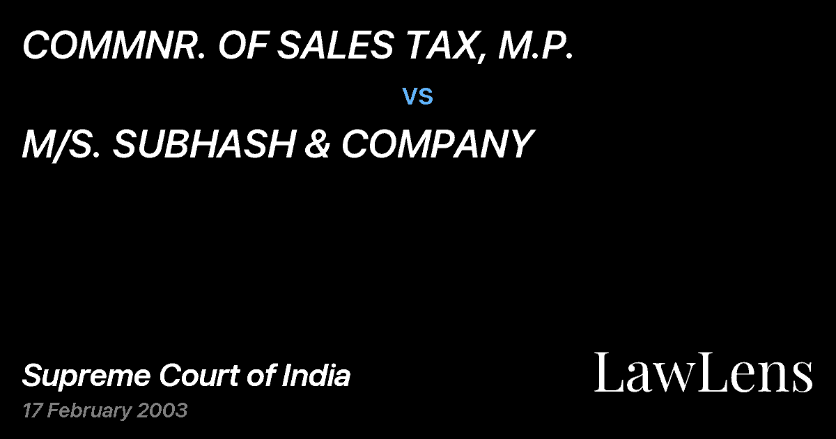 Preview image for COMMNR. OF SALES TAX, M.P. vs. M/S. SUBHASH & COMPANY