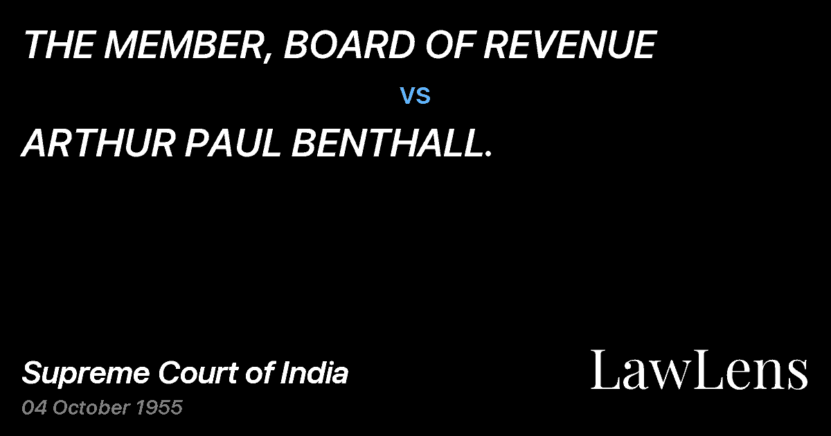 Preview image for THE MEMBER, BOARD OF REVENUE vs. ARTHUR PAUL BENTHALL.