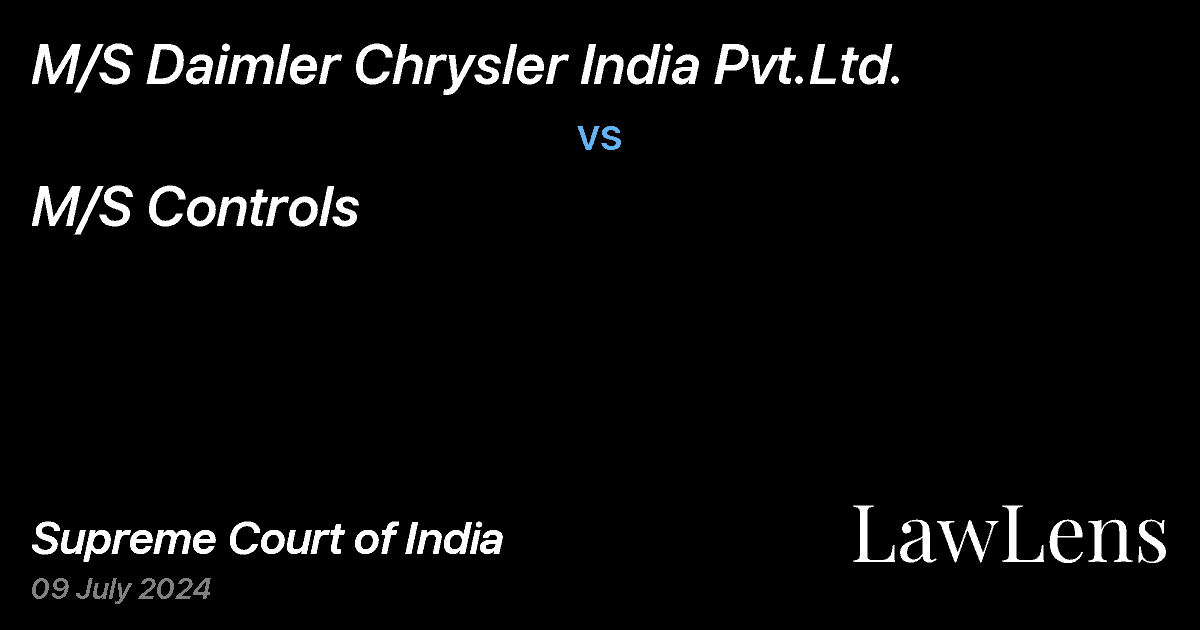 Preview image for M/S DAIMLER CHRYSLER INDIA PVT.LTD. vs. M/S CONTROLS