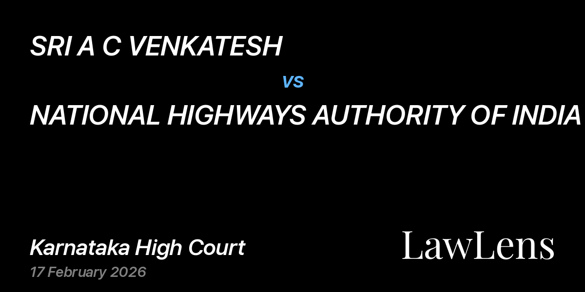 Preview image for SRI A C VENKATESH vs. NATIONAL HIGHWAYS AUTHORITY OF INDIA