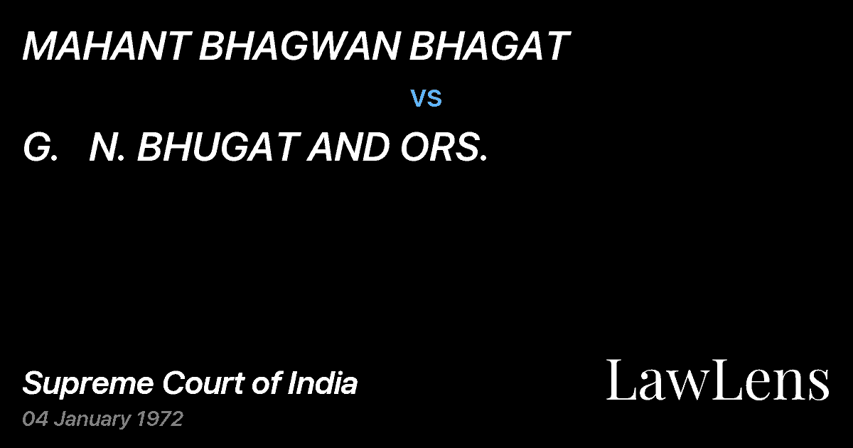 Preview image for MAHANT BHAGWAN BHAGAT vs. G.   N. BHUGAT AND ORS.