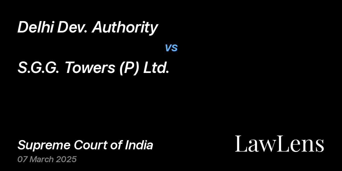 Preview image for Delhi Dev. Authority vs. S.G.G. Towers (P) Ltd.