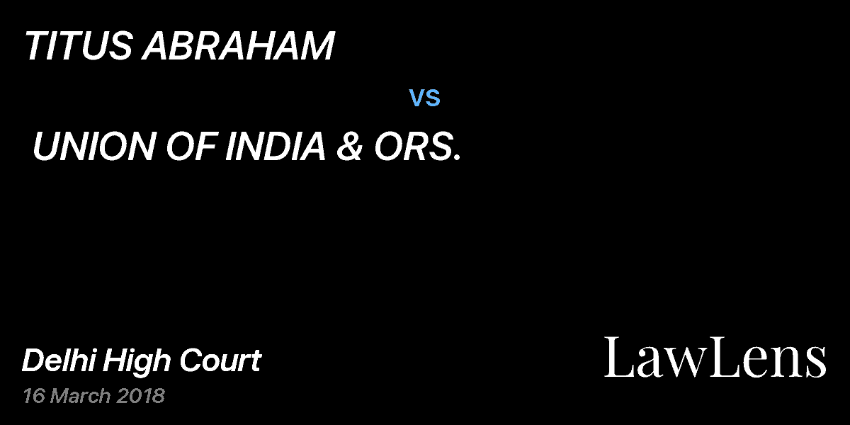 Preview image for TITUS ABRAHAM  vs.  UNION OF INDIA & ORS. 