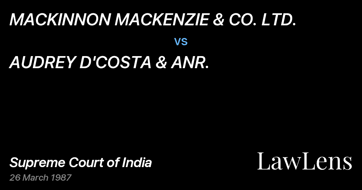 Preview image for MACKINNON MACKENZIE & CO. LTD. vs. AUDREY D'COSTA & ANR.