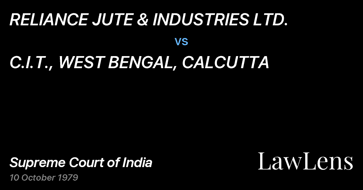 Preview image for RELIANCE JUTE & INDUSTRIES LTD. vs. C.I.T., WEST BENGAL, CALCUTTA