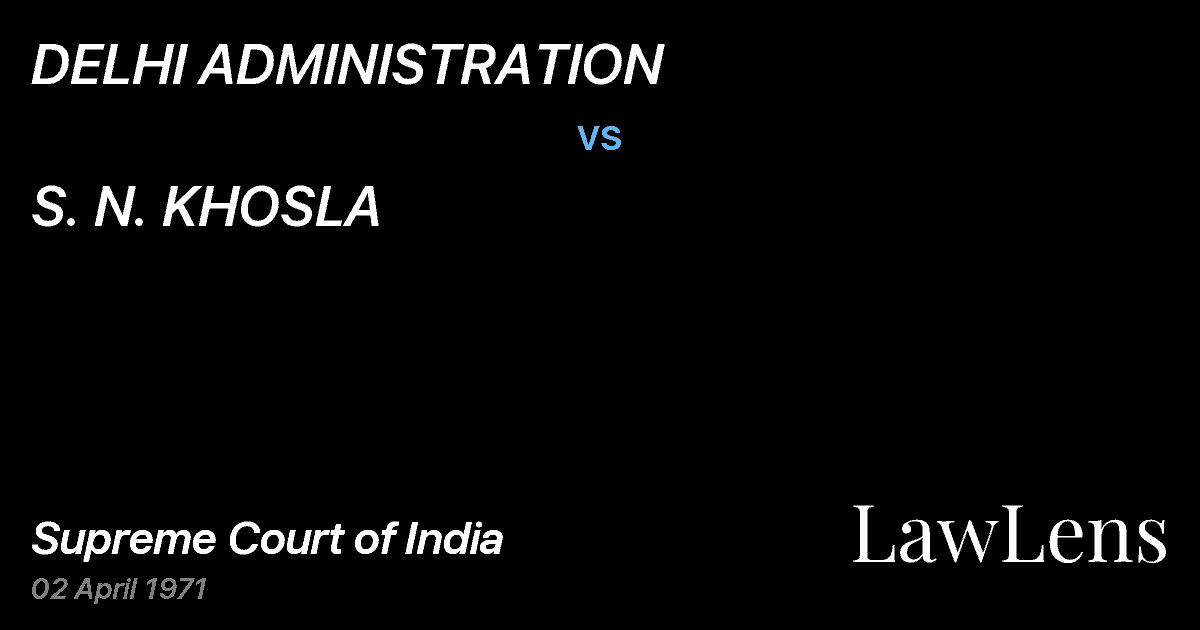 Preview image for DELHI ADMINISTRATION vs. S. N. KHOSLA