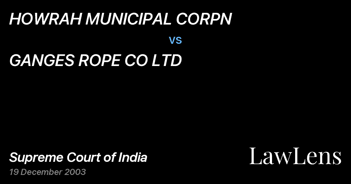 Preview image for HOWRAH MUNICIPAL CORPN vs. GANGES ROPE CO LTD
