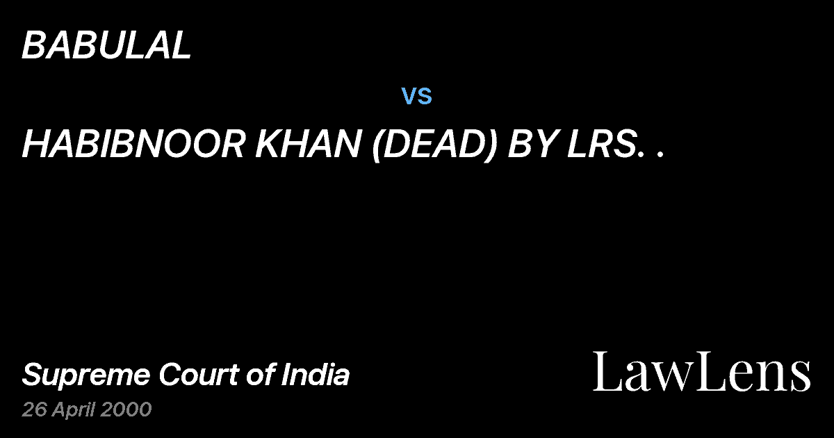 Preview image for BABULAL vs. HABIBNOOR KHAN (DEAD) BY LRS. .