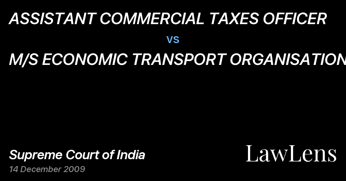 Preview image for ASSISTANT COMMERCIAL TAXES OFFICER vs. M/S ECONOMIC TRANSPORT ORGANISATION