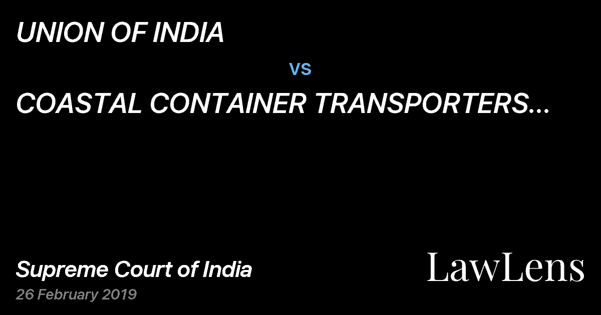 Preview image for UNION OF INDIA vs. COASTAL CONTAINER TRANSPORTERS ASSOCIATION