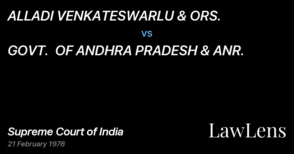 Preview image for ALLADI VENKATESWARLU & ORS. vs. GOVT.  OF ANDHRA PRADESH & ANR.