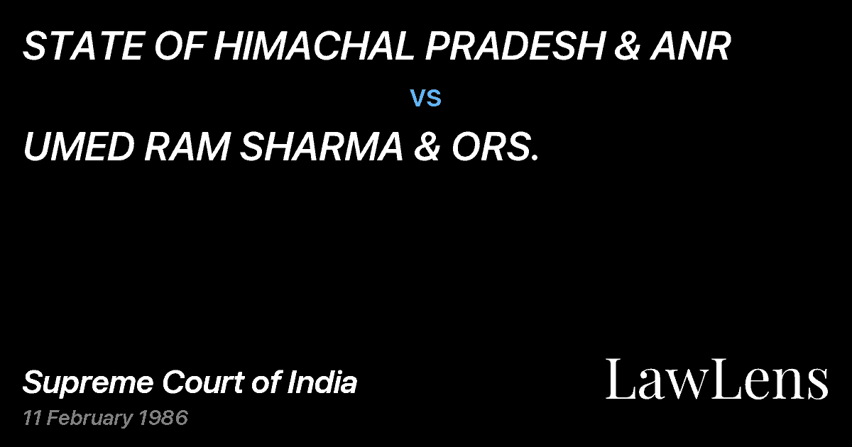 Preview image for STATE OF HIMACHAL PRADESH & ANR vs. UMED RAM SHARMA & ORS.