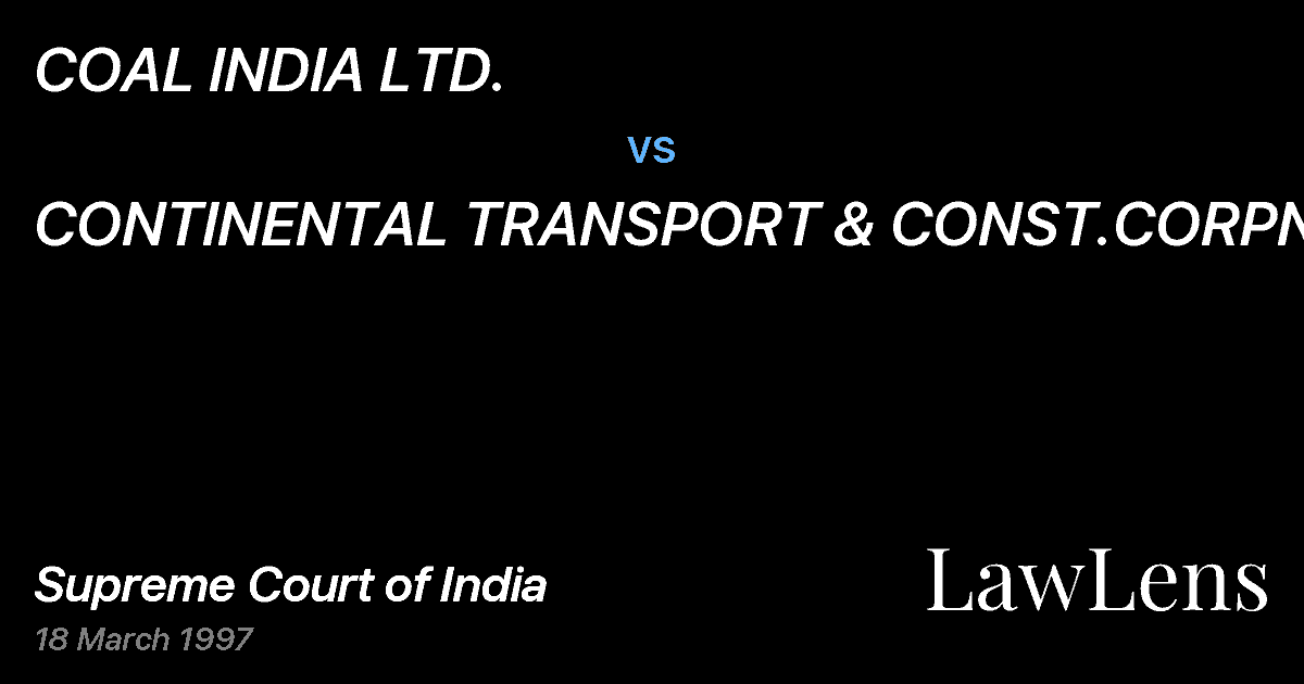 Preview image for COAL INDIA LTD. vs. CONTINENTAL TRANSPORT & CONST.CORPN.