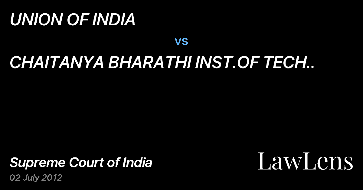 Preview image for UNION OF INDIA vs. CHAITANYA BHARATHI INST.OF TECH..