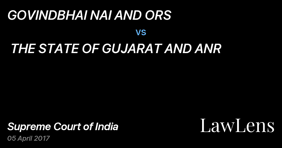 Preview image for GOVINDBHAI NAI AND ORS  vs.  THE STATE OF GUJARAT AND ANR