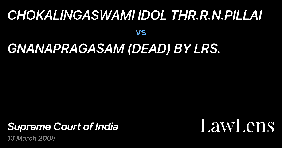 Preview image for CHOKALINGASWAMI IDOL THR.R.N.PILLAI vs. GNANAPRAGASAM (DEAD) BY LRS.