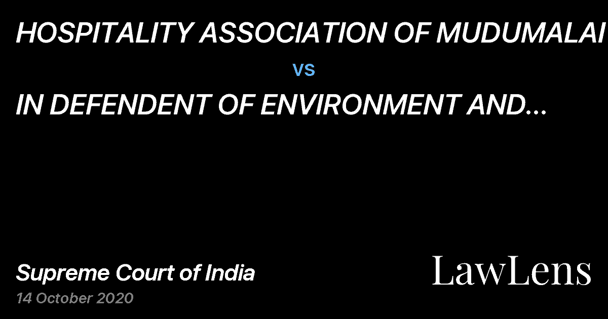 Preview image for HOSPITALITY ASSOCIATION OF MUDUMALAI vs. IN DEFENDENT OF ENVIRONMENT AND ANIMALS AND ORS