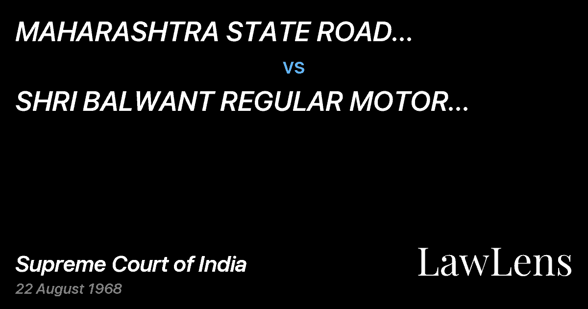 Preview image for MAHARASHTRA STATE ROAD TRANSPORTCORPORATION vs. SHRI BALWANT REGULAR MOTOR SERVICE.AMRAVATI & ORS.