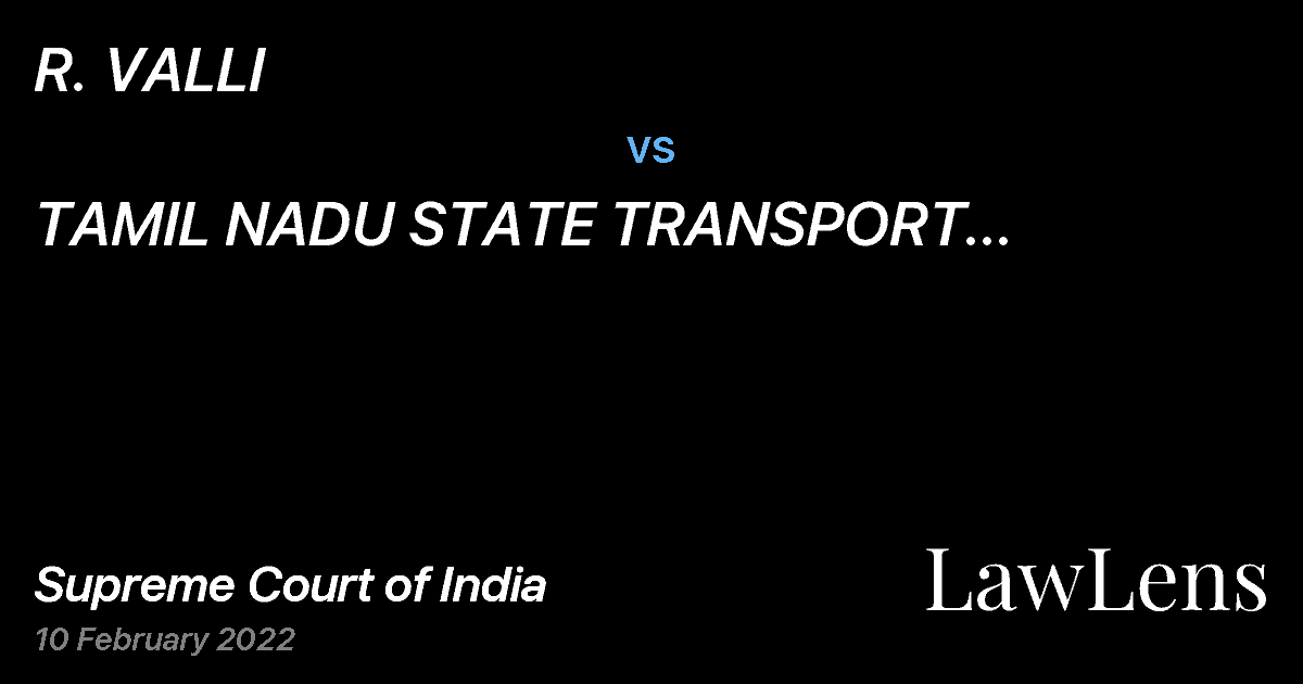 Preview image for R. VALLI vs. TAMIL NADU STATE TRANSPORT CORPORATION LTD.