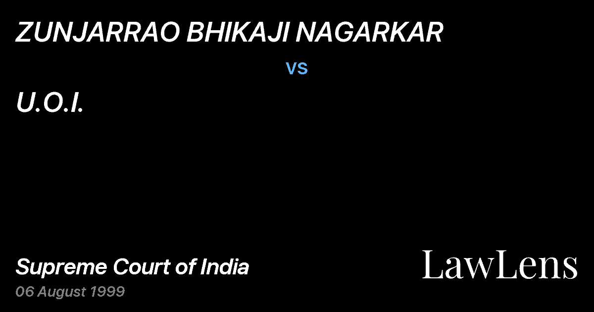 Preview image for ZUNJARRAO BHIKAJI NAGARKAR vs. U.O.I.