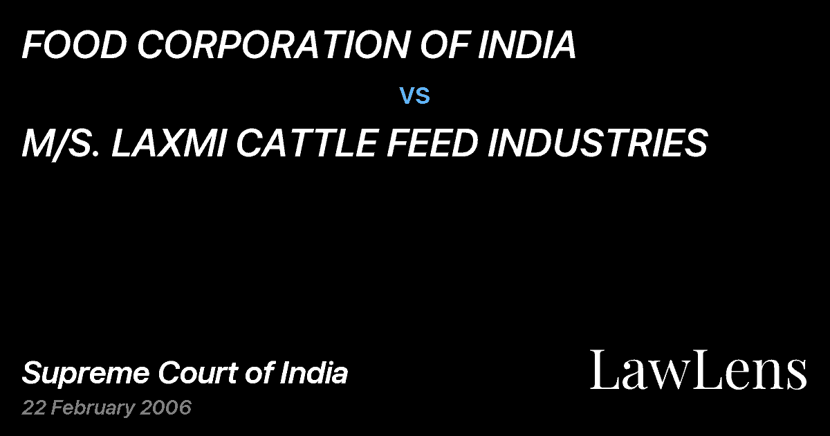 Preview image for FOOD CORPORATION OF INDIA vs. M/S. LAXMI CATTLE FEED INDUSTRIES