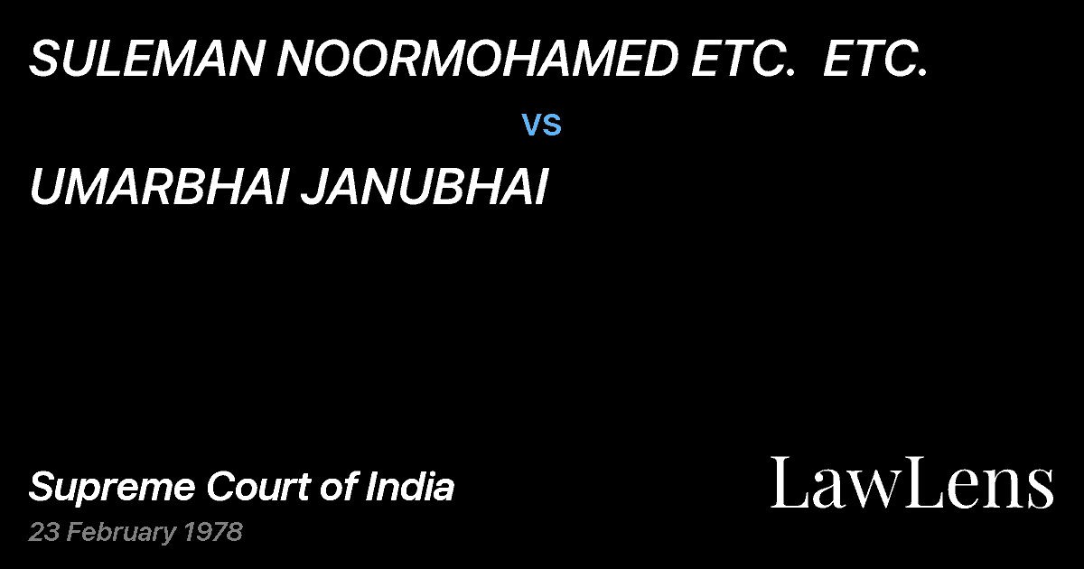Preview image for SULEMAN NOORMOHAMED ETC.  ETC. vs. UMARBHAI JANUBHAI