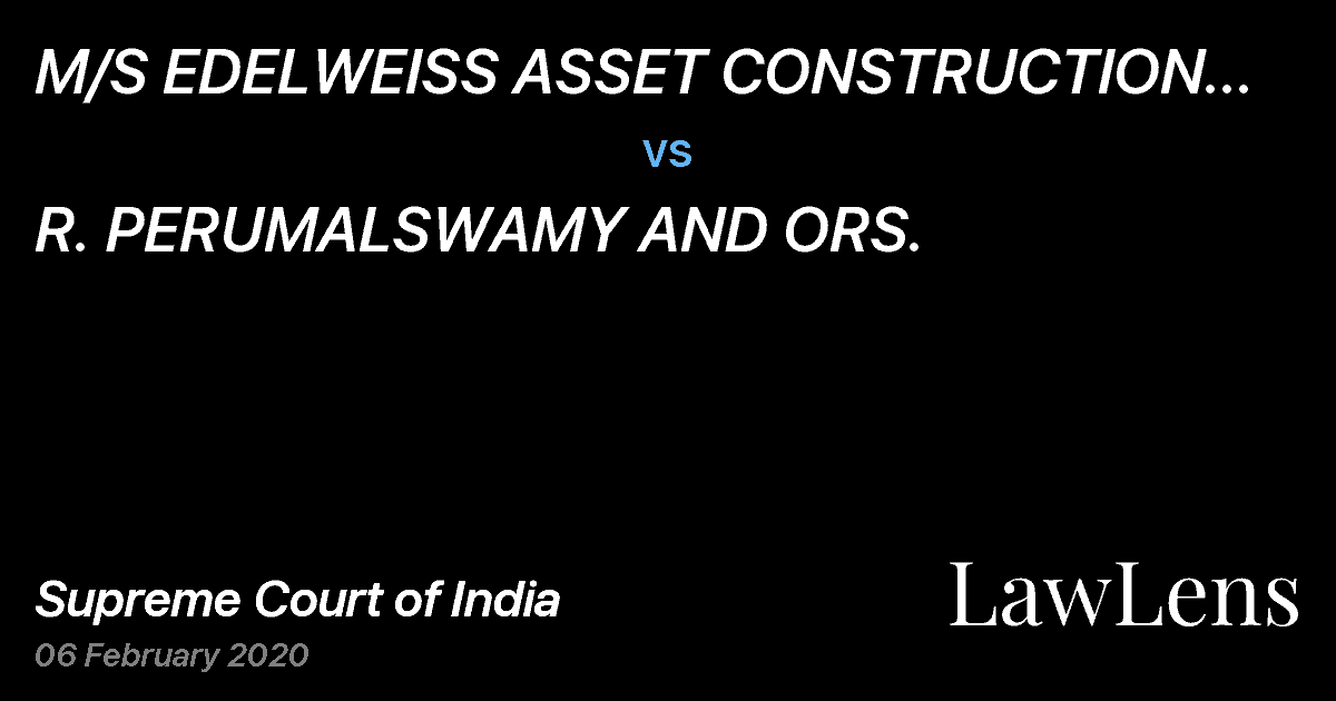 Preview image for M/S EDELWEISS ASSET CONSTRUCTION CO. LTD. vs. R. PERUMALSWAMY AND ORS.