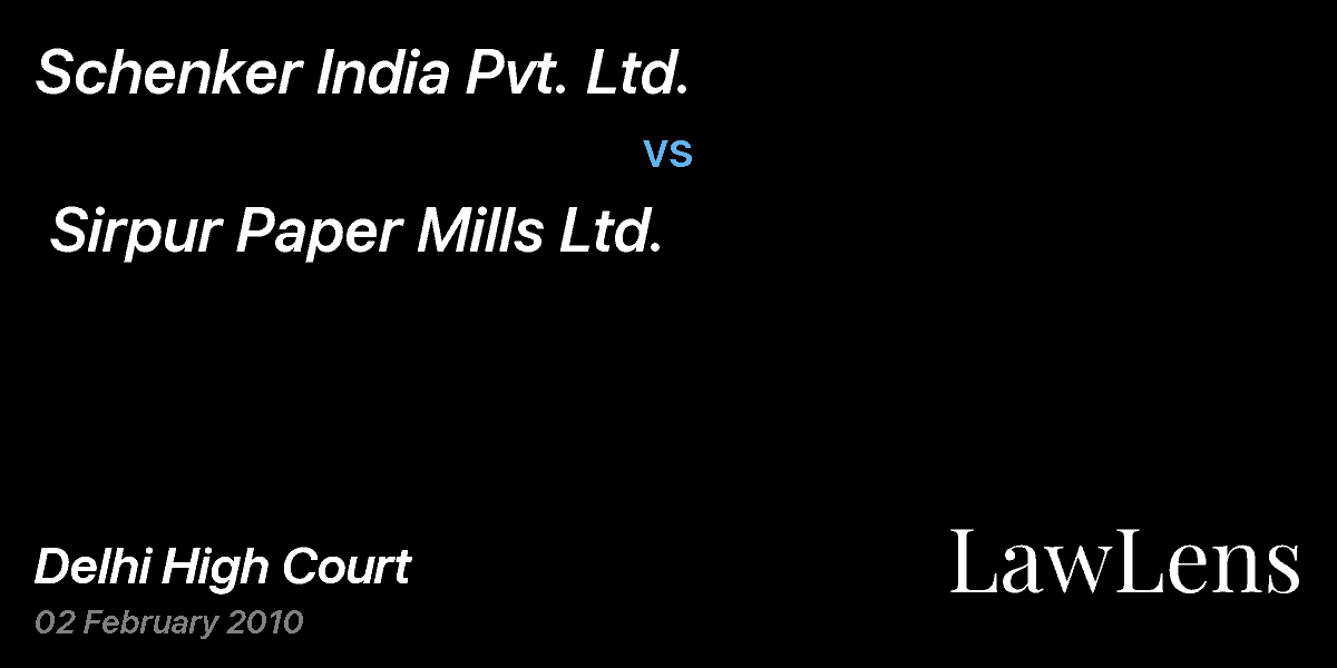 Preview image for Schenker India Pvt. Ltd.  vs.  Sirpur Paper Mills Ltd.