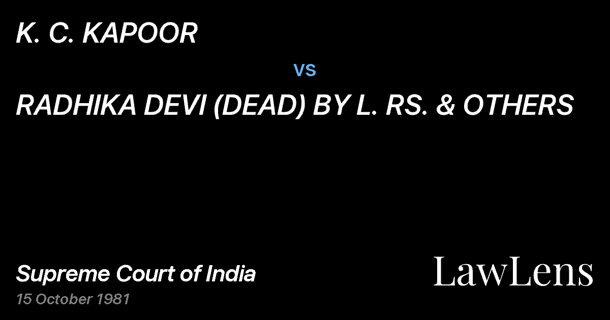 Preview image for K. C. KAPOOR vs. RADHIKA DEVI (DEAD) BY L. RS. & OTHERS