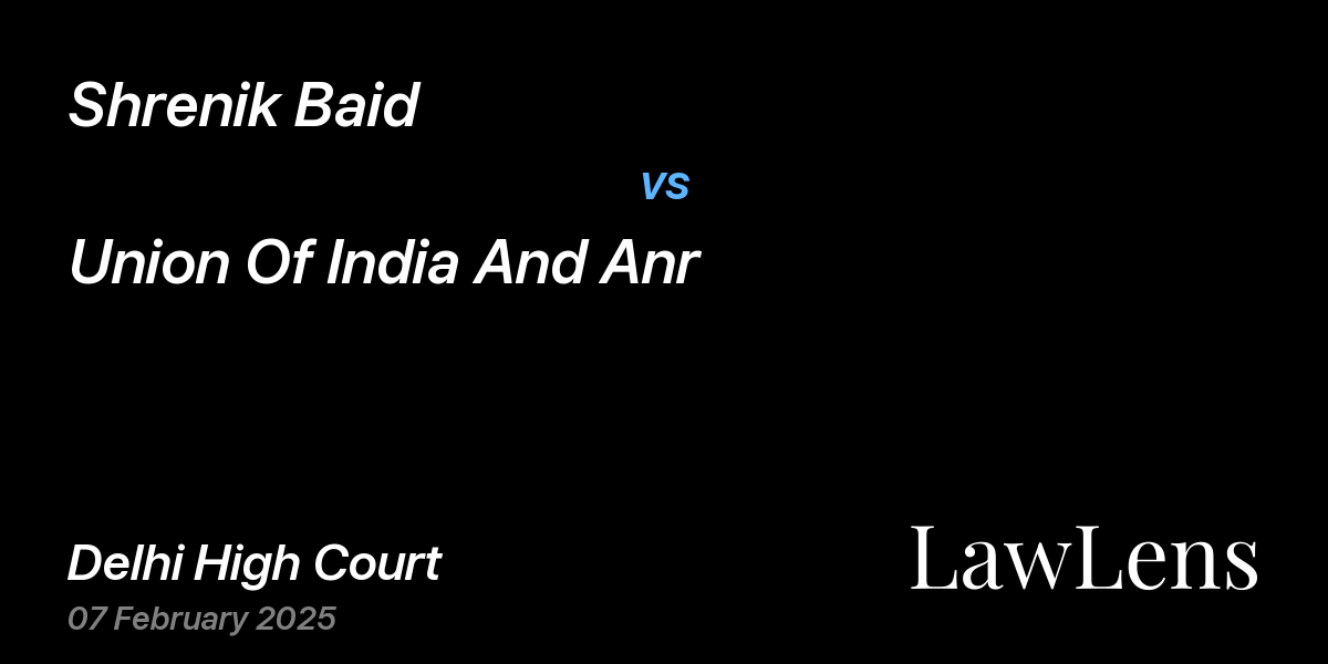 Preview image for Shrenik Baid vs. Union Of India And Anr