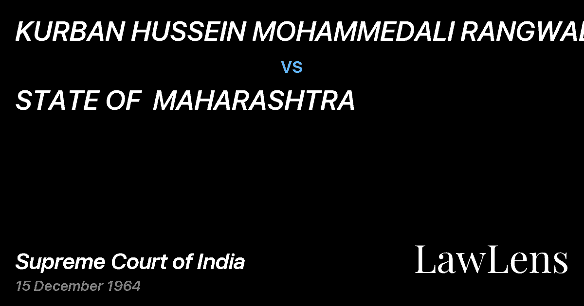 Preview image for KURBAN HUSSEIN MOHAMMEDALI RANGWALLA vs. STATE OF  MAHARASHTRA