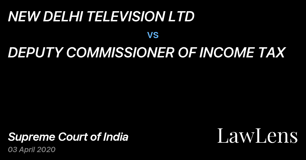 Preview image for NEW DELHI TELEVISION LTD vs. DEPUTY COMMISSIONER OF INCOME TAX