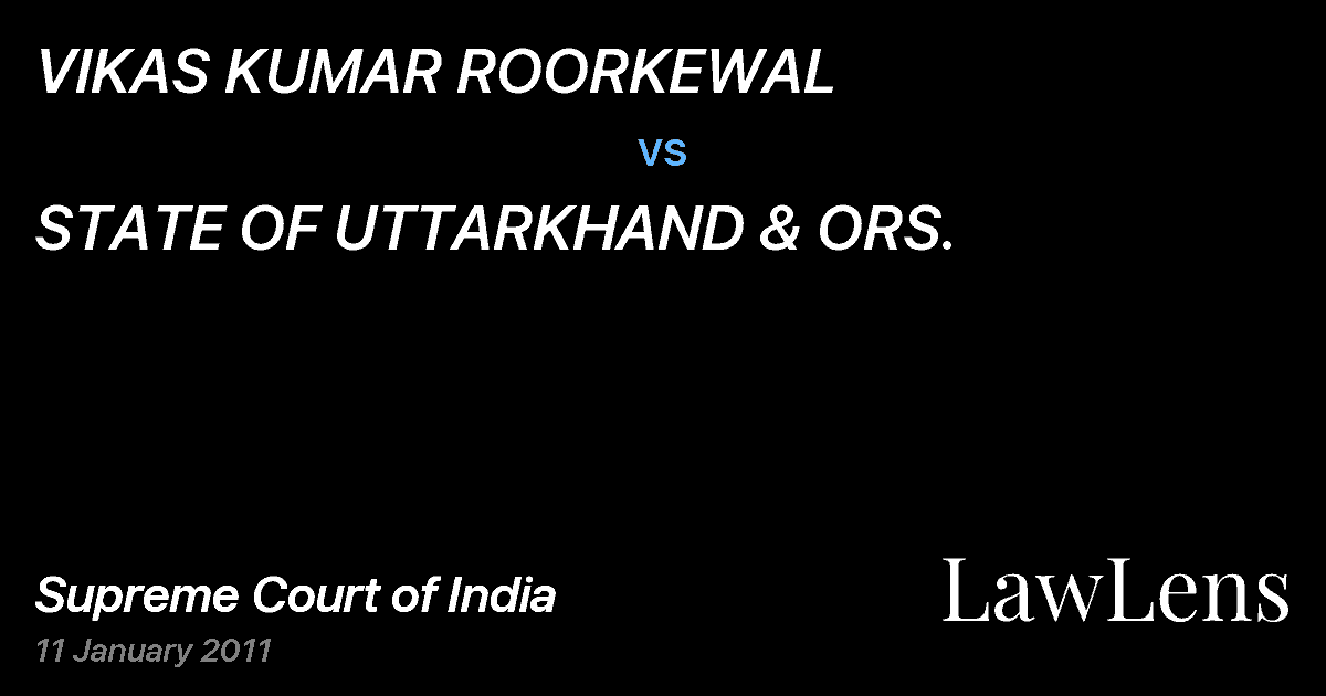 Preview image for VIKAS KUMAR ROORKEWAL vs. STATE OF UTTARKHAND & ORS.