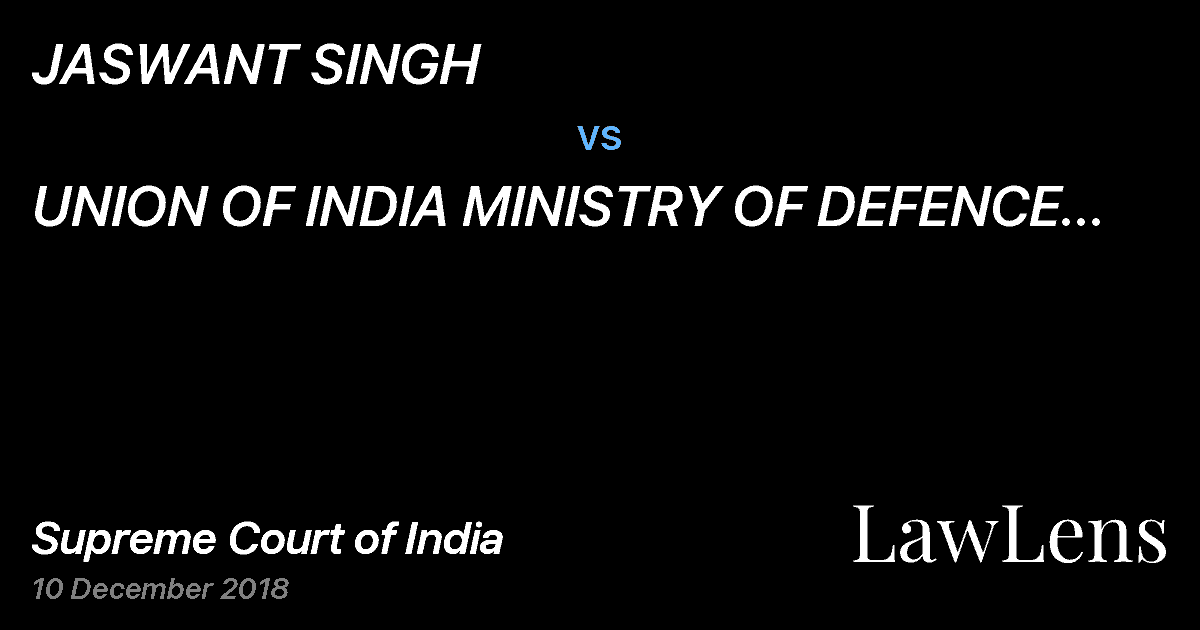 Preview image for JASWANT SINGH vs. UNION OF INDIA MINISTRY OF DEFENCE THROUGH ITS SECRETARY