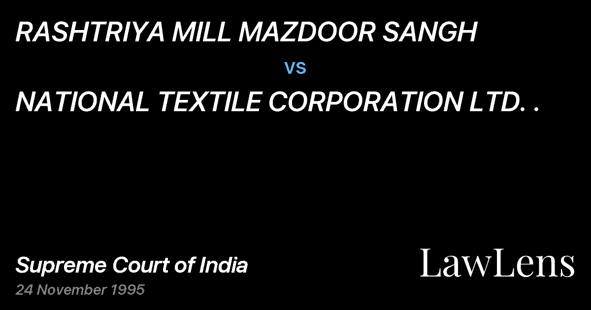 Preview image for RASHTRIYA MILL MAZDOOR SANGH vs. NATIONAL TEXTILE CORPORATION LTD. .