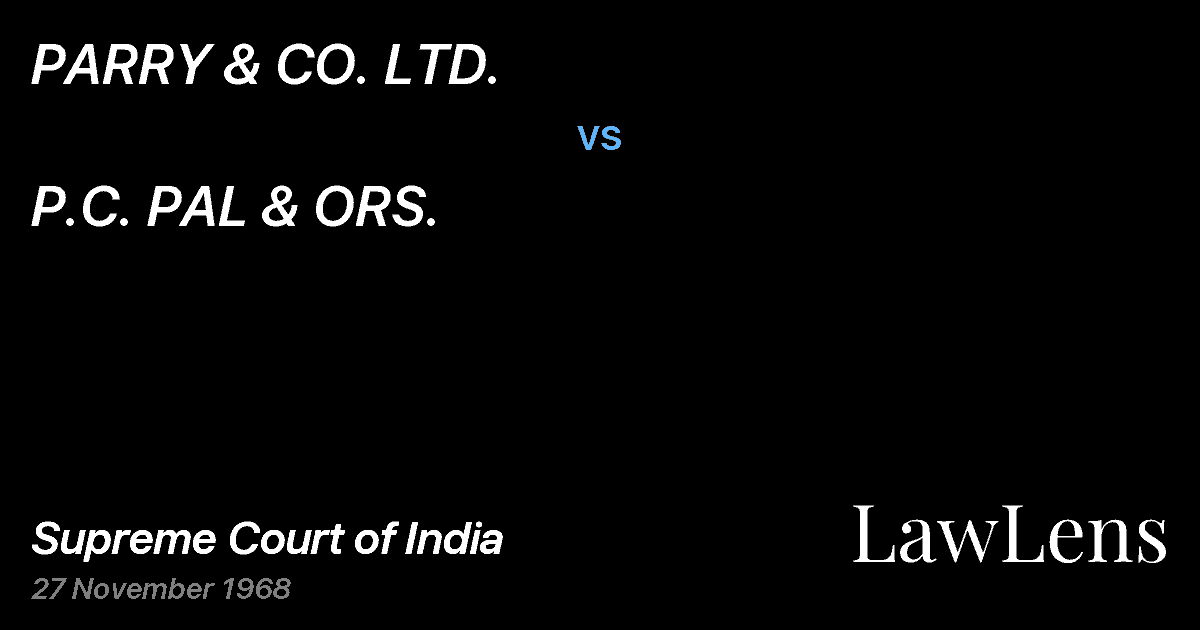 Preview image for PARRY & CO. LTD. vs. P.C. PAL & ORS.