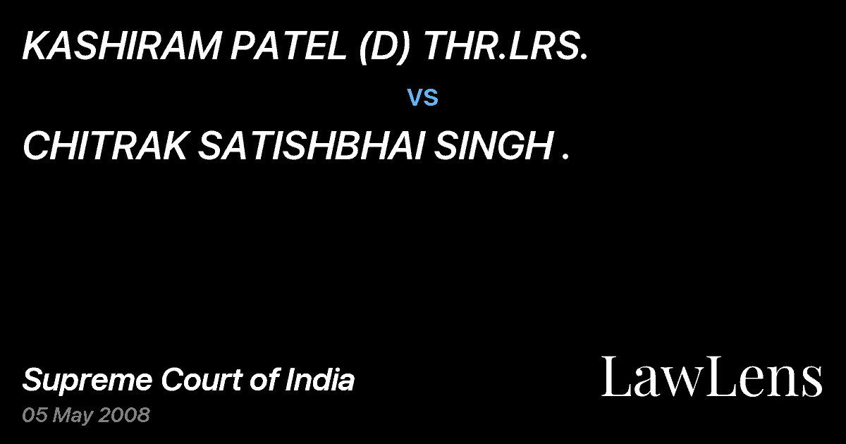 Preview image for KASHIRAM PATEL (D) THR.LRS. vs. CHITRAK SATISHBHAI SINGH .