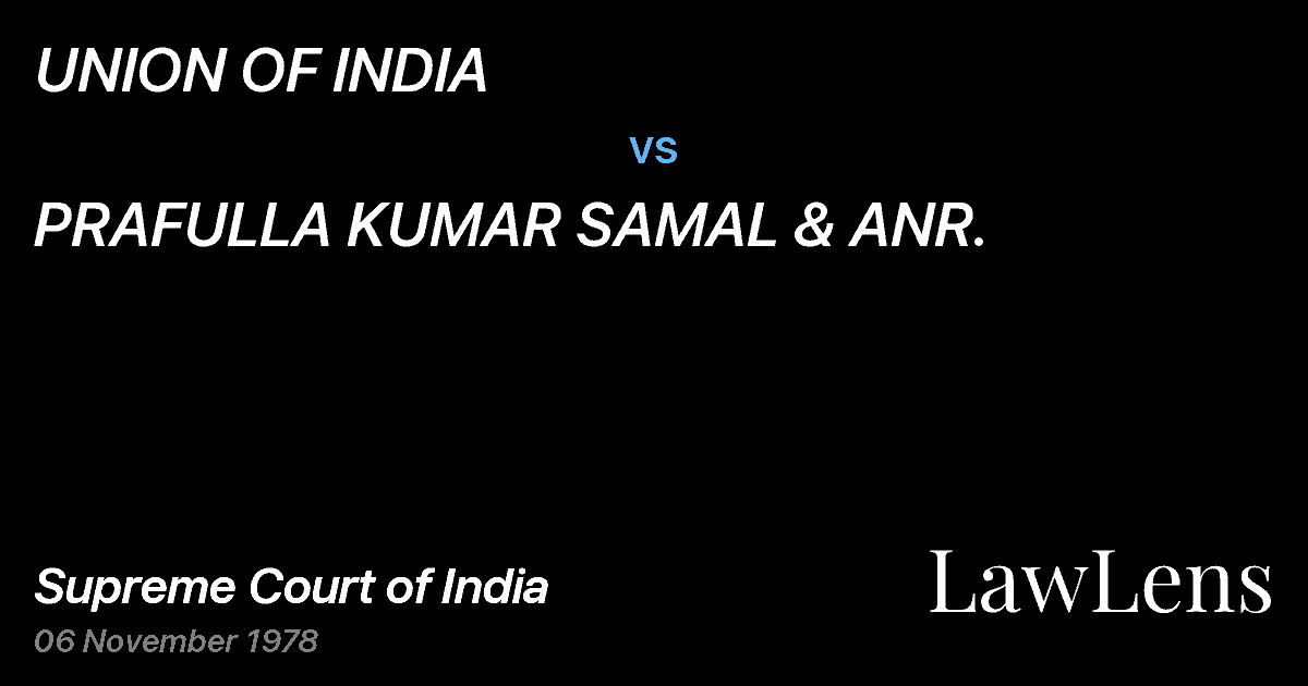 Preview image for UNION OF INDIA vs. PRAFULLA KUMAR SAMAL & ANR.