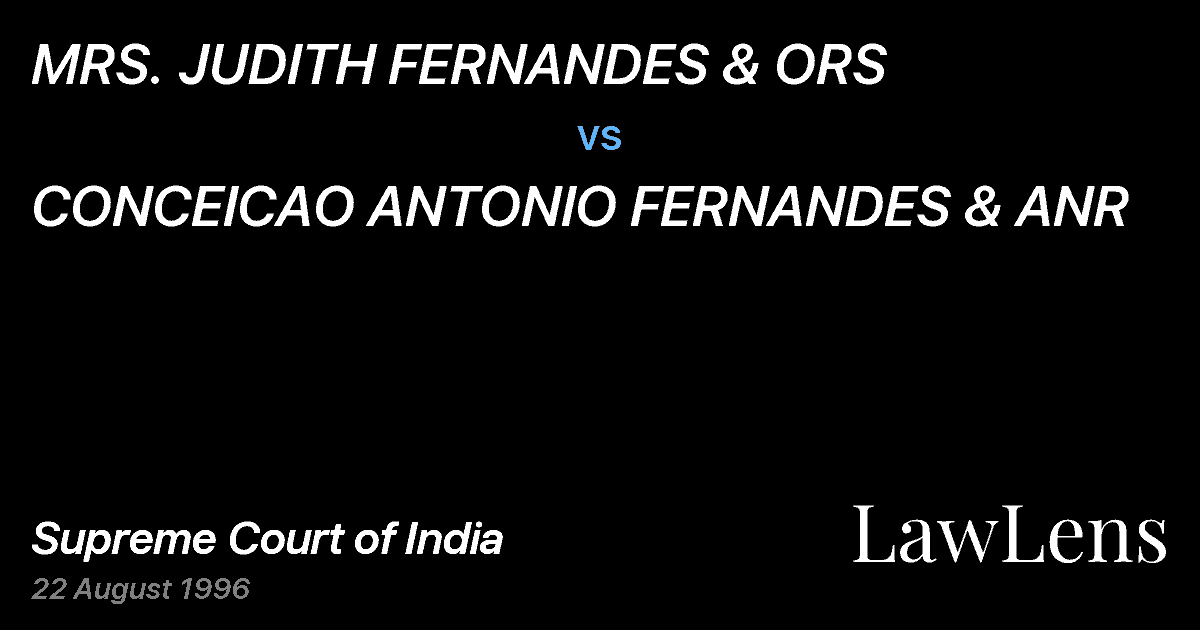 Preview image for MRS. JUDITH FERNANDES & ORS vs. CONCEICAO ANTONIO FERNANDES & ANR