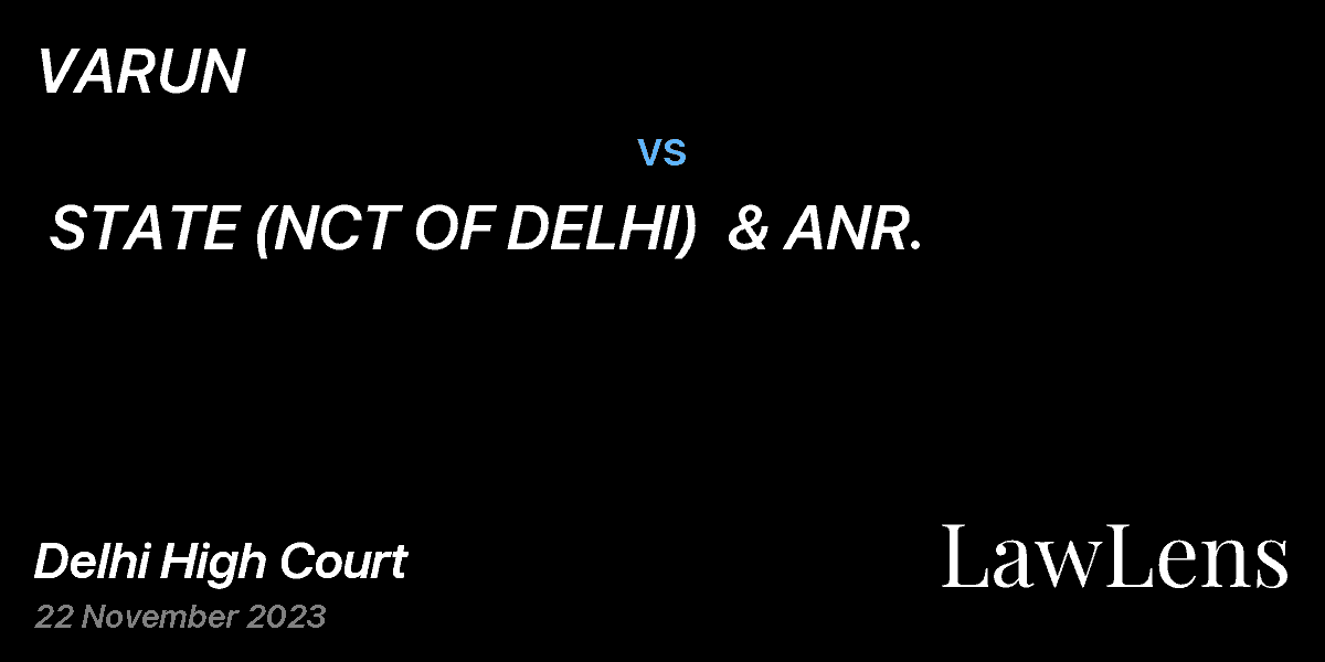 Preview image for VARUN vs. STATE (NCT OF DELHI)  & ANR.